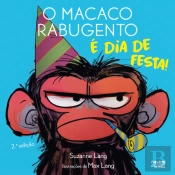 O Macaco Rabugento - É Dia de Festa!
