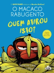 O Macaco Rabugento - Quem Atirou Isto?