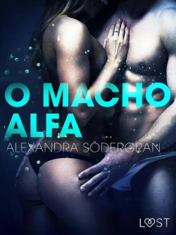 Bertrand.pt - O Macho Alfa – Um Conto Erótico