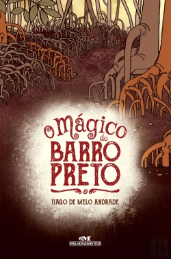Bertrand.pt - O Mágico Do Barro Preto
