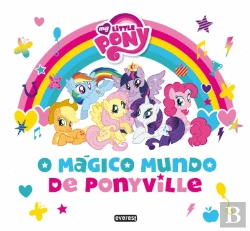 Bertrand.pt - O Mágico Mundo de Ponyville - Caixa de Atividades