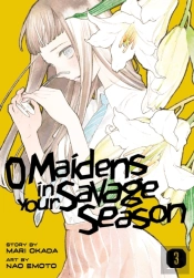 O Maidens In Your Savage Season 3