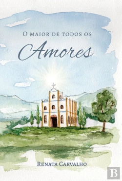 Bertrand.pt - O Maior De Todos Os Amores