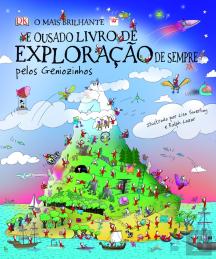 O Mais Brilhante e Ousado Livro de Exploração de Sempre 