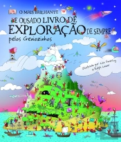 O Mais Brilhante e Ousado Livro de Exploração de Sempre 