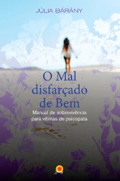 O Mal Disfarçado De Bem