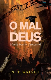 O Mal e a Justiça de Deus