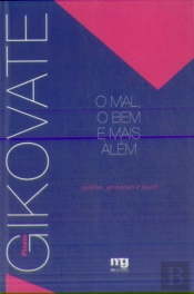 O Mal, o Bem e Mais Além