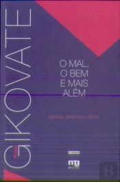 O Mal, o Bem e Mais Além