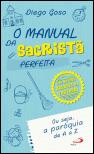 O Manual da Sacristã Perfeita