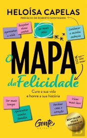 O Mapa Da Felicidade – Nova Edição