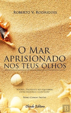 Bertrand.pt - O Mar Aprisionado nos Teus Olhos