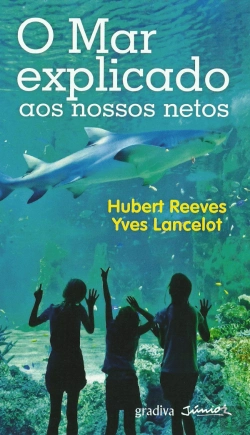 Bertrand.pt - O Mar Explicado aos Nossos Netos