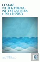 O Mar na História, na Estratégia e na Ciência