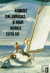 O Mar Nunca Está Só
