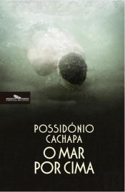 O Mar Por Cima
