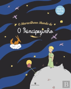 Bertrand.pt - O Maravilhoso Mundo de O Principezinho