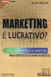 O Marketing é Lucrativo?