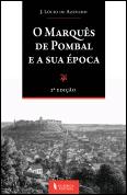 O Marquês de Pombal e a Sua Época