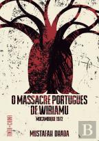 O Massacre Português de Wiriamu