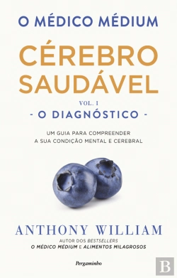 Bertrand.pt - O Médico Médium: Cérebro Saudável - O Diagnóstico