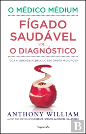 O Médico Médium: Fígado Saudável - O Diagnóstico (Vol. I)