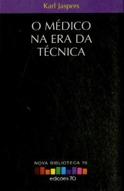 Bertrand.pt - O Médico na Era da Técnica
