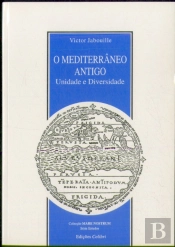 O Mediterrâneo Antigo  - Unidade e Diversidade