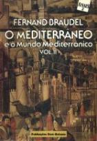 O Mediterrâneo e o Mundo Mediterrânico II