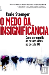 O Medo da Insignificância