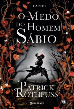 Bertrand.pt - O Medo do Homem Sábio – Parte I