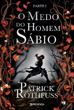 Bertrand.pt - O Medo do Homem Sábio - Parte I