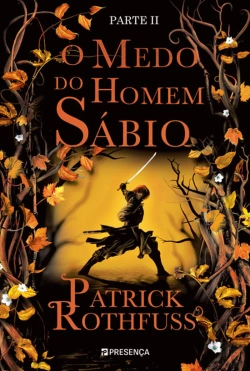 Bertrand.pt - O Medo do Homem Sábio – Parte II