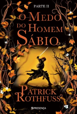 Bertrand.pt - O Medo do Homem Sábio - Parte II