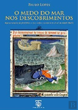 Bertrand.pt - O Medo do Mar nos Descobrimentos