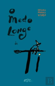 O Medo Longe de Ti