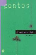 O Mel e o Fel