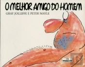 O Melhor Amigo do Homem