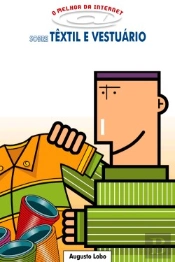 O Melhor da Internet sobre Têxtil e Vestuário