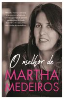 O Melhor de Martha Medeiros