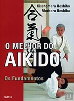 Bertrand.pt - O Melhor do Aikido