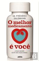 O Melhor Medicamento é Você