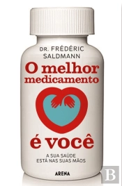 O Melhor Medicamento é Você