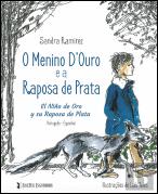 O Menino de Ouro e a Raposa de Prata
