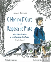 O Menino de Ouro e a Raposa de Prata