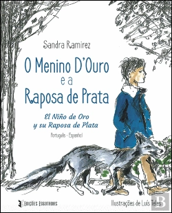 Bertrand.pt - O Menino de Ouro e a Raposa de Prata