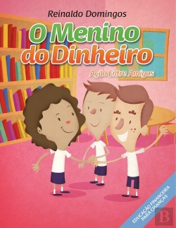 Bertrand.pt - O Menino Do Dinheiro - Ação Entre Amigos