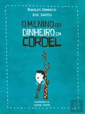 O Menino Do Dinheiro Em Cordel