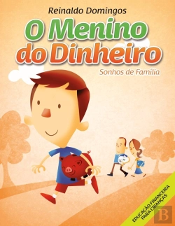 Bertrand.pt - O Menino Do Dinheiro - Sonhos De Família