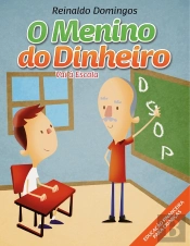 O Menino Do Dinheiro - Vai À Escola